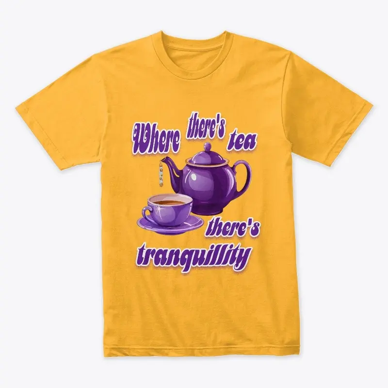 Where there's tea, there's tranquillity